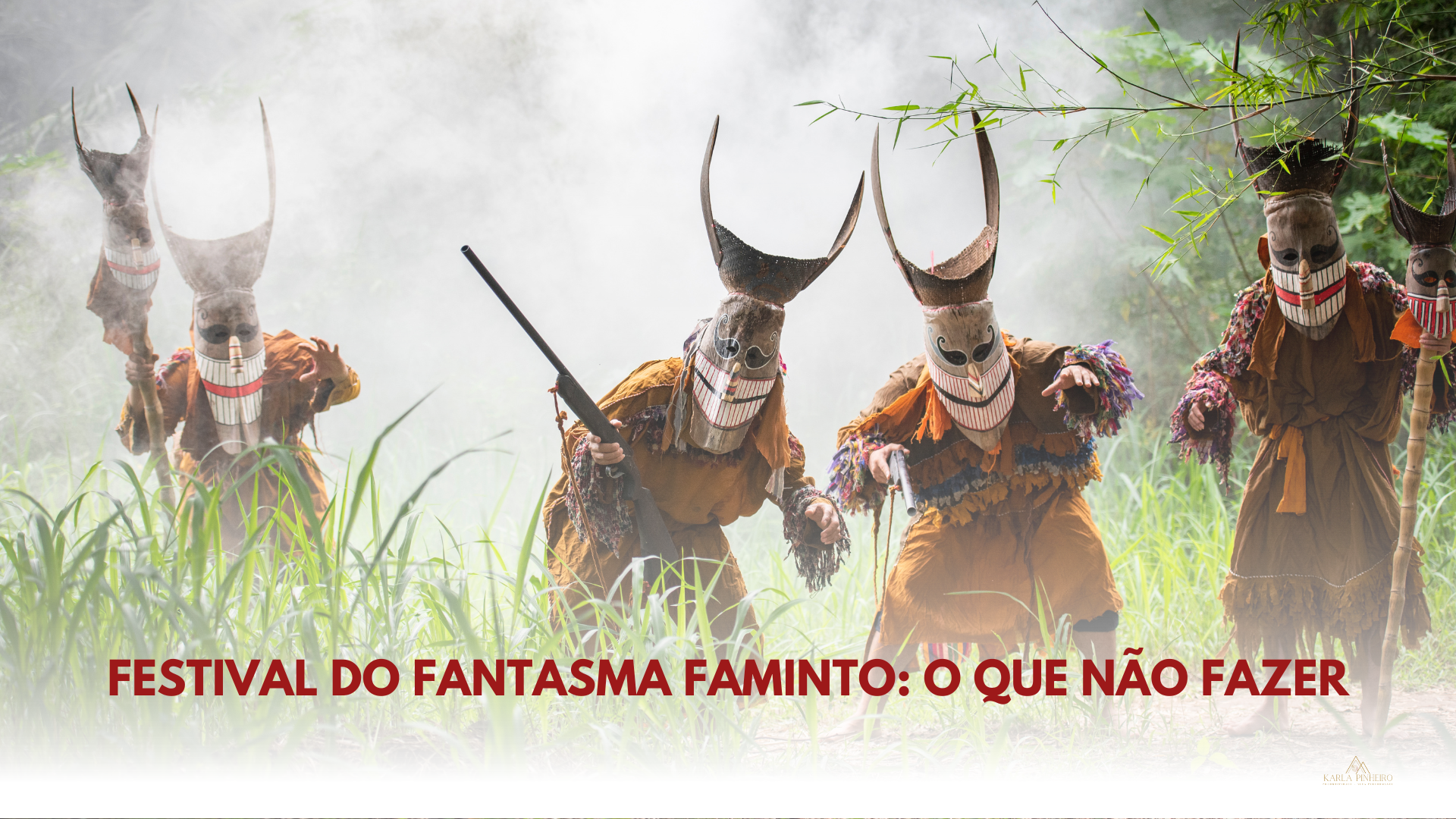 Festival do fantasma faminto: O que você não deve fazer