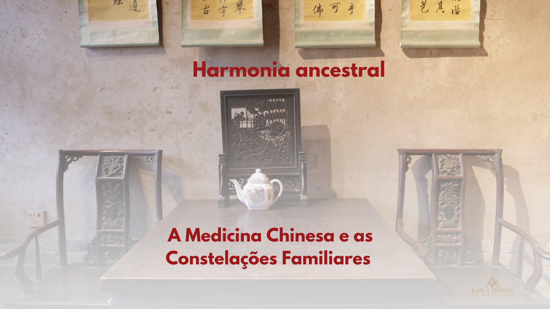 Harmonia ancestral: como a Medicina Chinesa e as Constelações Familiares curam corpo, mente e alma